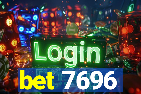 bet 7696